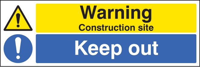 Warning construction site keep out 600x200mm adhesive backed