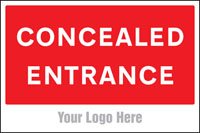 Concealed entrance, site saver sign 600x400mm