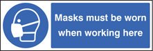 Mask must be worn when working here