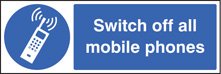 Switch off all mobile phones