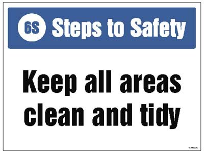 6S Steps to Safety, Keep all areas clean and tidy   Size: K (400