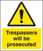 Trespassers will be prosecuted