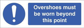 Overshoes must be worn beyond this point