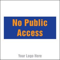 No public access, site saver sign 400x400mm