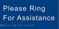 Braille - Please ring for assistance