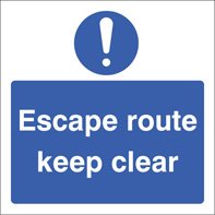 Escape route keep clear !