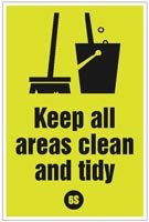 Keep all areas clean and tidy - 6S Poster - 400x600mm rigid plas