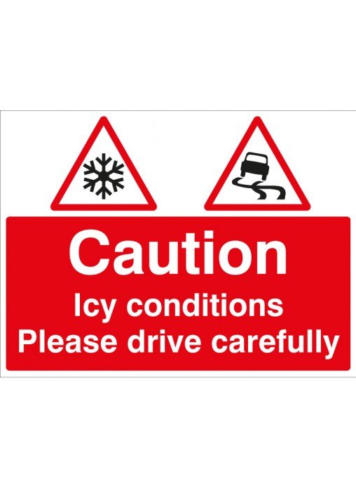 Caution icy conditions Please drive with care