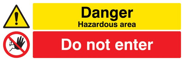 Danger hazardous areas Do not enter