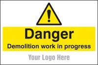 Danger demolition in progress, site saver sign 600x400mm