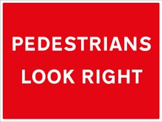 Pedestrians look right