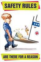 Safety rules are there for a reason poster 510x760mm synthetic paper