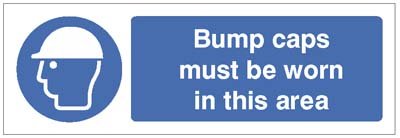 Bump caps must be worn in this area   Size: E (200x150mm)