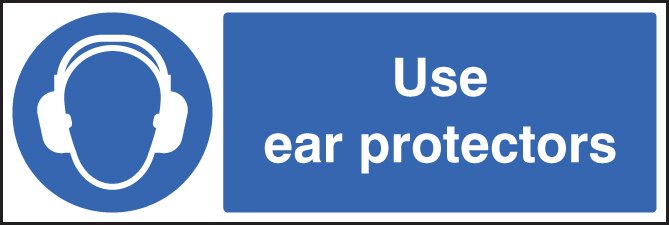 Use ear protectors 300x100mm adhesive backed