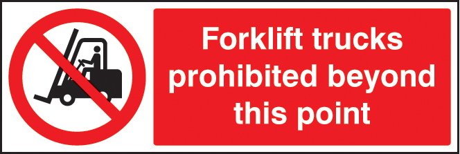 Forklift trucks prohibited beyond this point   Size: K (400x300m
