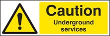 Caution underground services