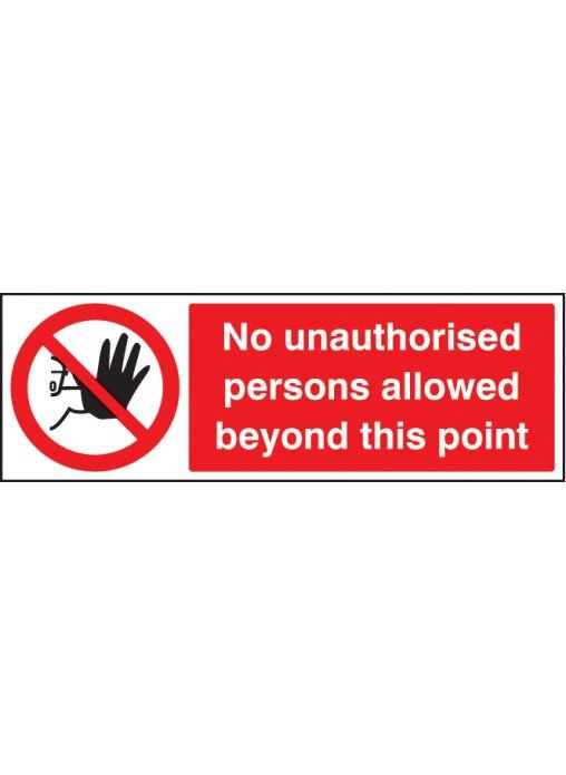 No unauthorised persons allowed beyond this point