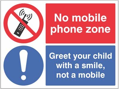 No mobile phone zone Greet your child with a smile…   Size: Q (6