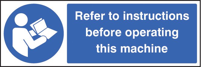 Refer to instructions before operating this machine