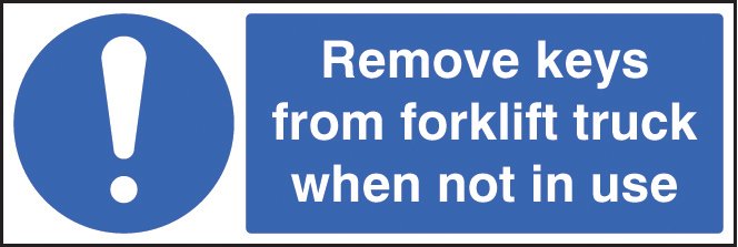 Remove keys from forklift truck when not in use