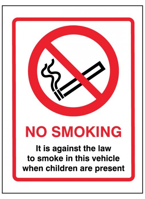 No smoking it is against the law to smoke in this vehicle when children are present