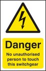 No unauthorised person to touch this switchgear
