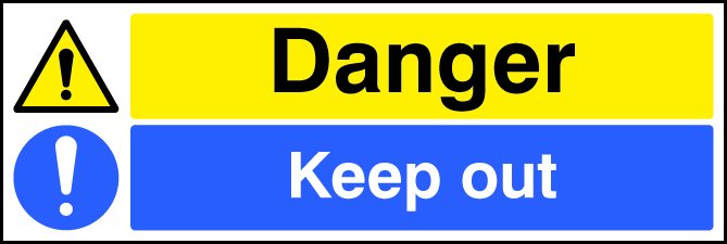 Danger keep out   Size: M (600x200mm)