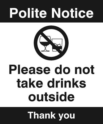 Notice Please do not take drinks outside   Size: H (300x250mm)