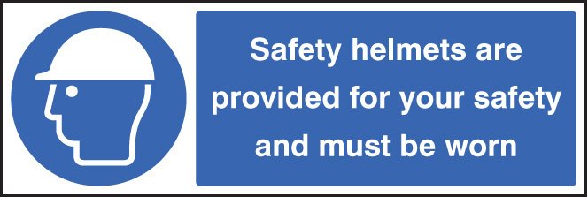 Safety helmets provided for your safety & must be worn