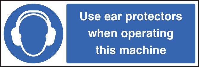 Use ear protectors when operating machine