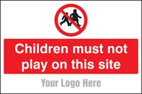 Children must not play on this site, site saver sign 600x400mm