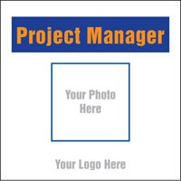 Project manager, your photo here site saver sign 400x400mm