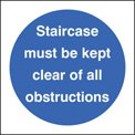 Staircase must be kept clear of all obstructions