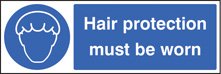 Hair protection must be worn