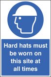 Hard hats must be worn on this site at all times