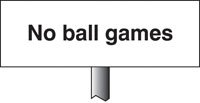 No ball games verge sign 450x150mm (post 800mm)