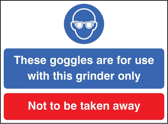 Goggles for use with this grinder only not to be taken away