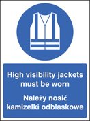 High visibility jackets must be worn (English/polish)