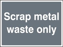 Scrap metal waste only