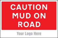 Caution mud on road, site saver sign 600x400mm