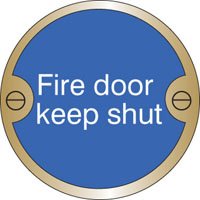 Fire door keep shut 76mm dia brass sign