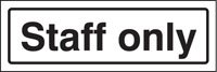Staff only visual impact sign